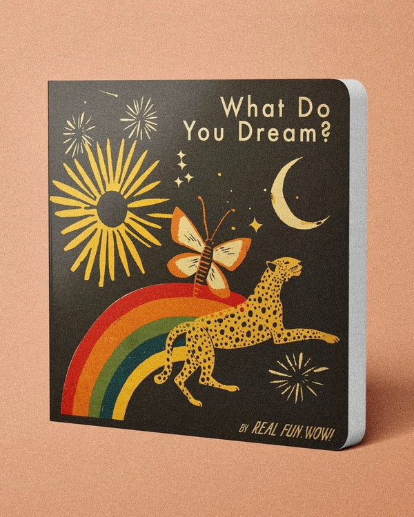 What Do You Dream?