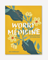 Worry Medicine