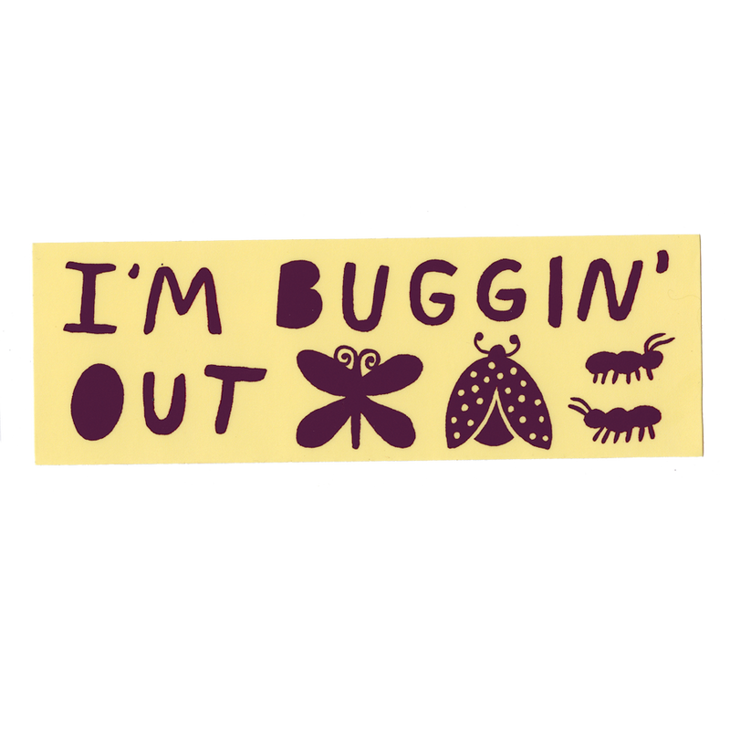 I'm Buggin' Out
