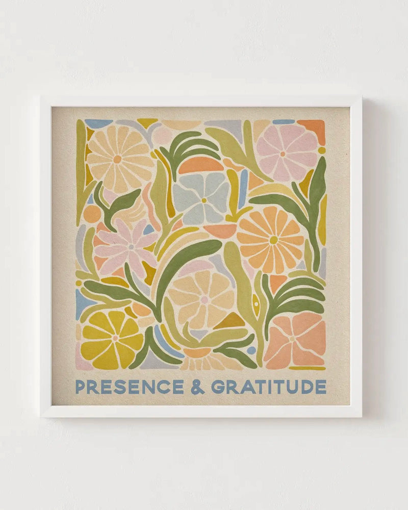 Presence & Gratitude Print