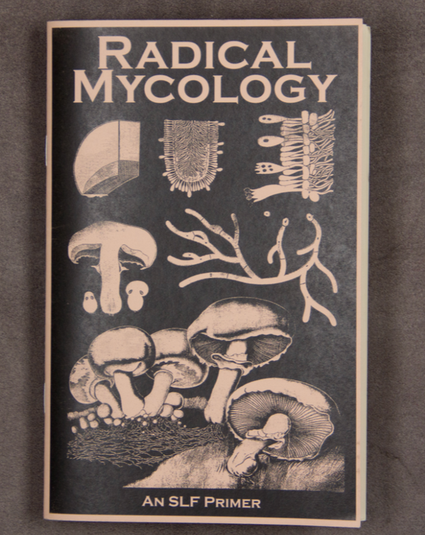 Radical Mycology